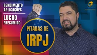 IRPJ  Lucro Presumido  Rendimento Aplicações  Linha 11 registro P200 ECF  Prof Édison Pinzon [upl. by Janek262]