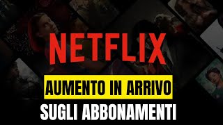 NETFLIX AUMENTA I PREZZI COSA CAMBIA PER IL TUO ABBONAMENTO DAL 18 OTTOBRE [upl. by Emmalynne]