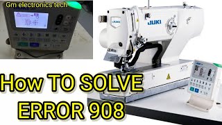 How to solve ERROR 908 of juki lbh1790a [upl. by Nedah]