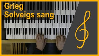 Grieg  Solveigs song organ arrangement [upl. by Lrub317]