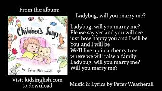 Ladybug Will You Marry Me music amp lyrics by Peter Weatherall [upl. by Yraht]