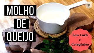 Molho de Queijo Low Carb  Para Macarrão [upl. by Hescock671]