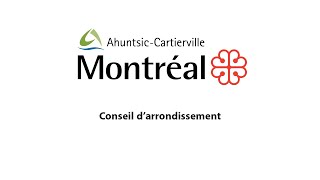 20240702 Conseil darrondissement ordinaire de AhuntsicCartierville  Intégrale [upl. by Ellenad962]