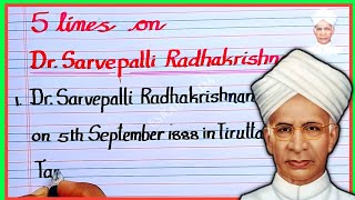 5 lines on Dr Sarvepalli Radhakrishnan  Radhakrishnan essay  short paragraph on Radhakrishnan [upl. by Ambrosius527]