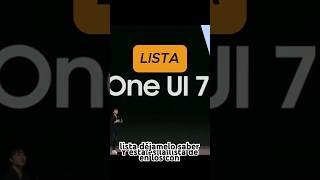 Samsung ONE UI 7 android 15 Lista de dispositivos compatibles oneui android15 oneui7 [upl. by Hertha158]