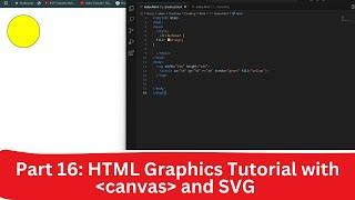 Part 16 HTML Graphics Tutorial with Canvas and SVG  Extended Version [upl. by Winton]