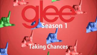 Taking Chances Glee Version [upl. by Kluge]