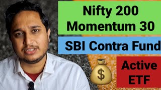 UTI Nifty 200 Momentum 30 । SBI Contra Fund । Active ETF। Mutual Funds Switch । [upl. by Aldo]