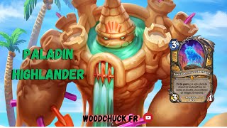 Hearthstone  Paladin Highlander  Anti Mage   Woodchuck [upl. by Aitan]