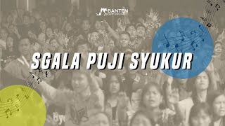 Sgala Puji Syukur  BYR 23 November 2019 [upl. by Nassi]