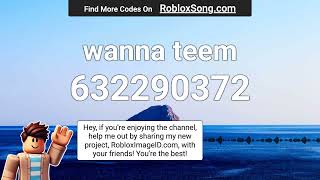 wanna teem Roblox ID [upl. by Rese]