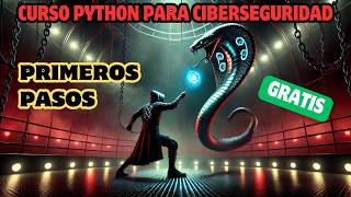 Primeros pasos con Python  Curso Python para Ciberseguridad [upl. by Jesh]