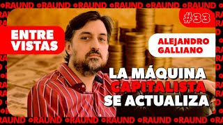 ¿Cómo se conecta Argentina al nuevo capitalismo 40  Entrevista a Alejandro Galliano [upl. by Llertnad]