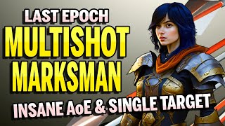 Last Epoch MARKSMAN A MustTry Build [upl. by Laehcor404]