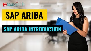 SAP Ariba Introduction  SAP Ariba Training  ZaranTech DotCom [upl. by Annahsed]