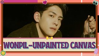 WONPIL DAY6 데이식스  UNPAINTED CANVAS 그리다 보면 Easy Lyrics  Terjemahan Indo [upl. by Ciapas]