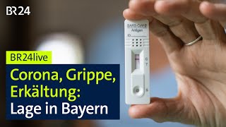 Corona Grippe und Erkältung So ist die Lage in Bayern  BR24live [upl. by Affra]