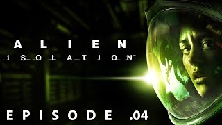 ALIEN ISOLATION  EP04  FR [upl. by Hnaht]