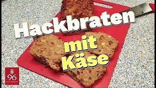 Hackbraten mit Käse [upl. by Nola]