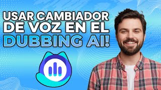 Cómo usar un cambiador de voz en 2024 ¡Cambia voces usando Dubbing AI [upl. by Ellenrahs153]