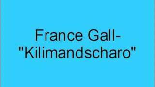 France Gall Kilimandscharo [upl. by Airednaxela]