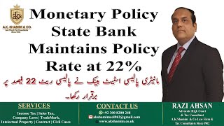 Monetary Policy State Bank Maintains Policy Rate at 22 Razi Ahsan Advocate High Court [upl. by Thin]