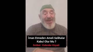 iman ve ameli saliha Kalender Küşadii [upl. by Yanrahs]