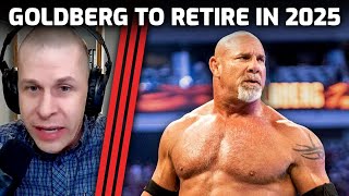 Bill Goldberg Announces Retirement Plans for 2025 [upl. by Vahe230]