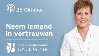 2510  🤝 NEEM IEMAND IN VERTROUWEN 💬 – Devotional van Joyce Meyer  Dagelijkse inspiratie [upl. by Petit]