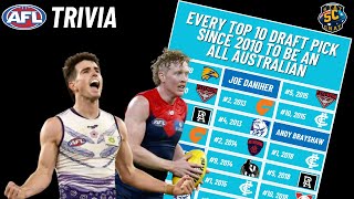 Every Top 10 Draft Pick Since 2010 to Be All Australian AFL Trivia [upl. by Nilauqcaj]