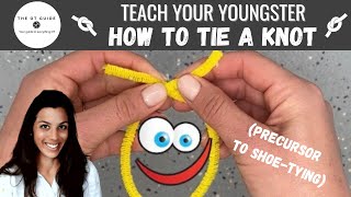 Teach Your Youngster How To Tie a Knot Precursor To ShoeTying Featuring quotKnot Dudequot [upl. by Krigsman]