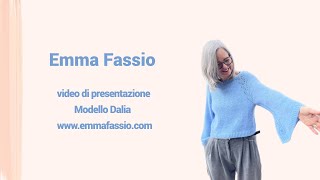 Video di presentazione del modello Dalia  Emma Fassio [upl. by Tound]