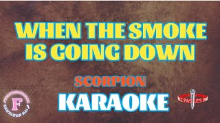 WHEN THE SMOKE IS GOING DOWNSCORPION KARAOKE [upl. by Service430]