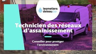 Découvrez le métier de technicien de contrôle des réseaux dassainissement [upl. by Ransome]