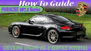 Porsche 9872 Gen 2 Cayman S amp Base  How to Check Oil Level and Service Indicator Demo Review [upl. by Onilecram]