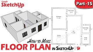 15  SketchUp Floor Plan Tutorial for Beginners DeepakVermadp [upl. by Bunting14]