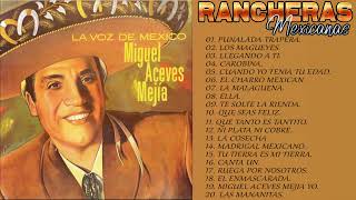 MIGUEL ACEVES MEJÍA ÉXITOS SUS MEJORES RANCHERAS MIX  MIGUEL ACEVES MEJÍA 30 RANCHERAS INOLVIDABLES [upl. by Anerbas]