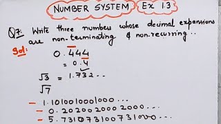 Write three numbers whose decimal expansions are non terminating non recurring I [upl. by Fitton183]