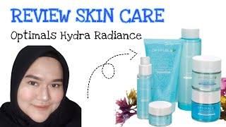 REVIEW SKIN CARE  OPTIMALS HYDRA RADIANCE [upl. by Araccat732]