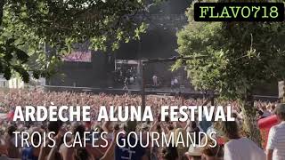 Ardèche Aluna Festival 2019  Trois Cafés Gourmands [upl. by Aiuqram]