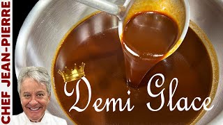 Demi Glace The King of All Sauces  Chef JeanPierre [upl. by Herve]