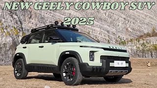 Geelys New SUV First Look  New Geely Cowboy SUV 2025 [upl. by Timothy]