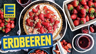 Erdbeer Rezepte  Süße und herzhafte Rezepte mit Erdbeeren zubereiten [upl. by Nylqcaj311]