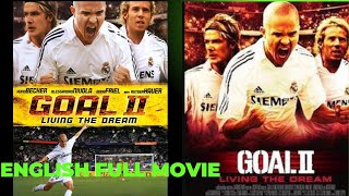 Goal 2 Living the Dream  English Full Movie  Kuno Becker  Sport  Adventure [upl. by Ecyal505]