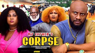 MY FATHERS CORPSE 3 Yul Edochie 2024 Latest Movie Eucharia Anunobi Uju Okoli Latest Nigerian Movie [upl. by Lertsek717]