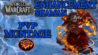 PvP Montage  Enhancement Shaman  Dragonflights 1005 [upl. by Donavon]