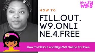 How To Sign A w9 Online for Free  Electronic Signature [upl. by Ynottirb281]