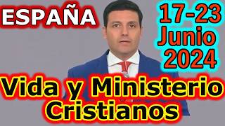 Reunión Vida y Ministerio Cristiano Semana del 1723 Junio 2024 [upl. by Keviv]