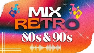 RETRO HITS MIX 💖 90s x 80S X 2000 [upl. by Ahsim]