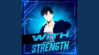 With Strength Solo Leveling [upl. by Radack]